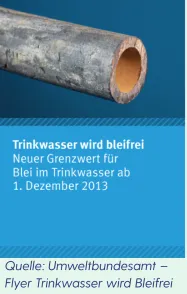 Hinweisschild zu bleifreiem Trinkwasser: Neuer Grenzwert für Blei im Trinkwasser seit Dezember 2013. Abbildung eines alten Bleirohrs.